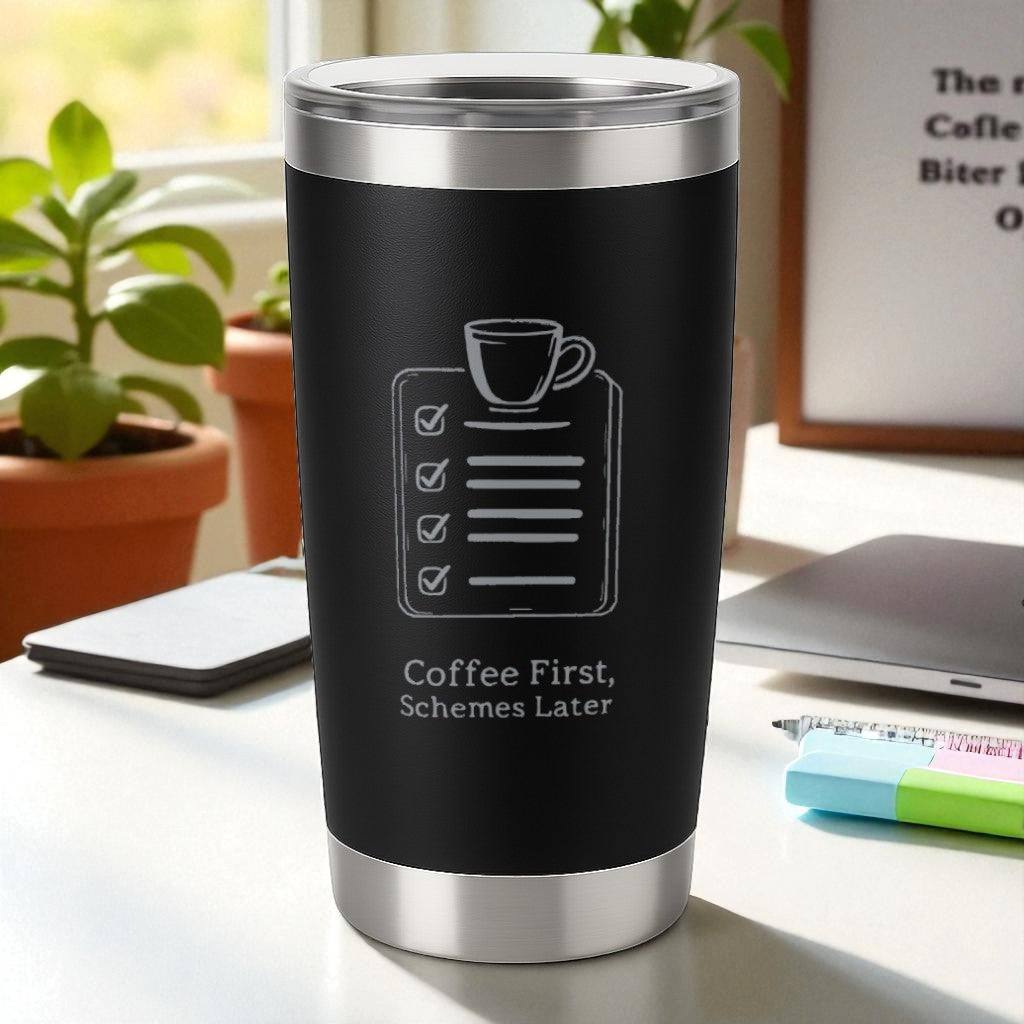 Coffee First, Schemes Later – Hustler Tumbler Ctrl-Alt-Engrave