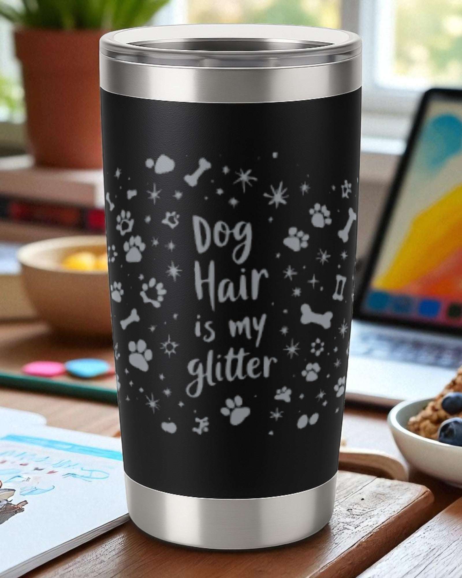 Dog Hair is My Glitter – 360 Wrap Engraved Tumbler Ctrl-Alt-Engrave