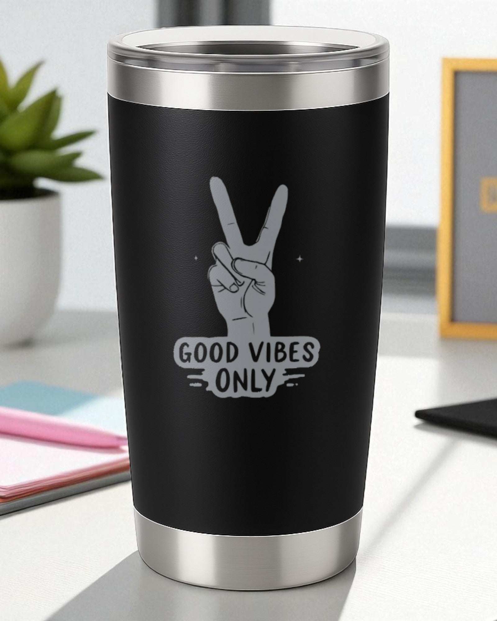Good Vibes Only – Positive Vibe Tumbler Ctrl-Alt-Engrave