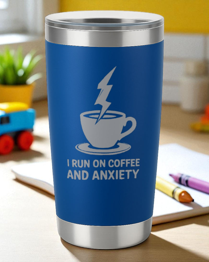 I Run on Coffee & Anxiety – 20oz Engraved Tumbler – 2x2 Magnetic Canvas Art | Ctrl‑Alt‑Engrave