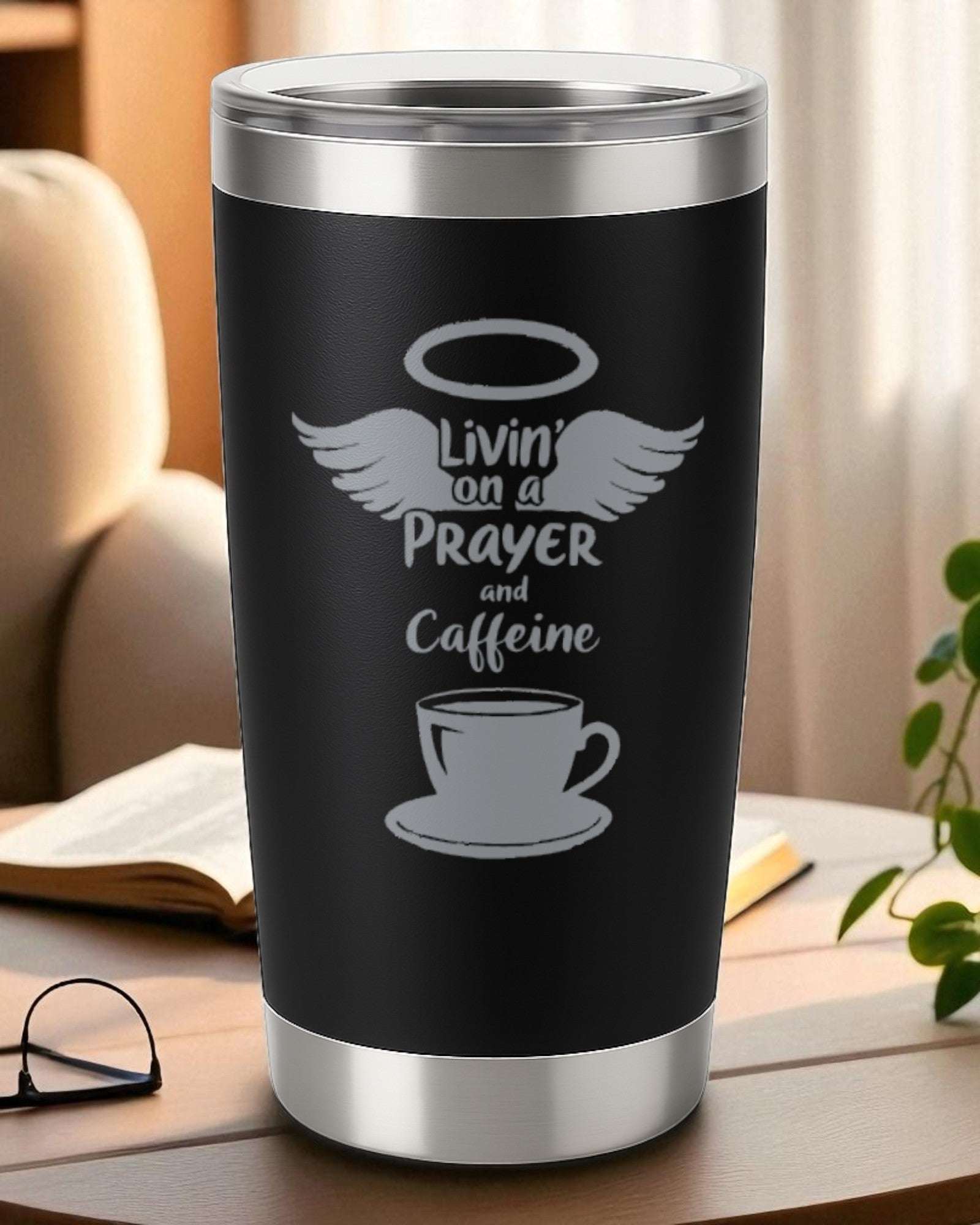 “Livin’ on a Prayer (and Caffeine)” – Faith + Coffee Tumbler Ctrl-Alt-Engrave