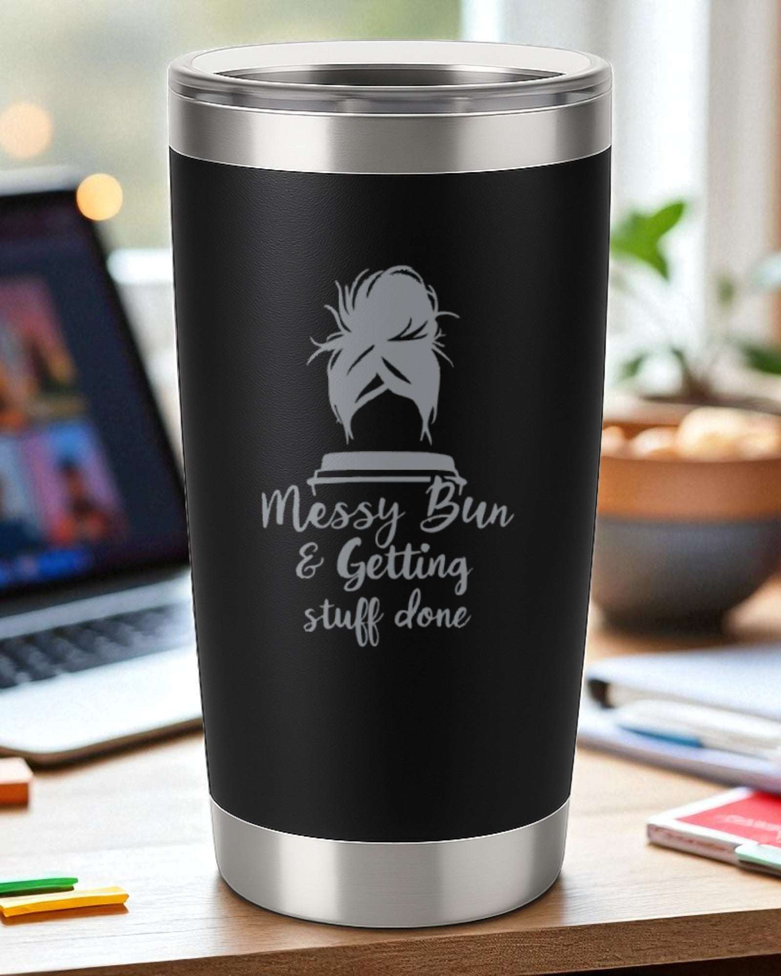 Messy Bun & Getting Stuff Done – Productivity Tumbler Ctrl-Alt-Engrave