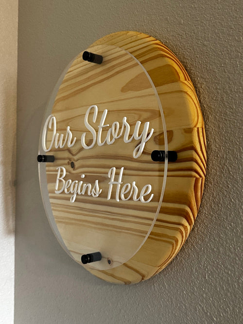 18" Our Story Begins Here Sign - Pine & Layered Acrylic Ctrl-Alt-Engrave