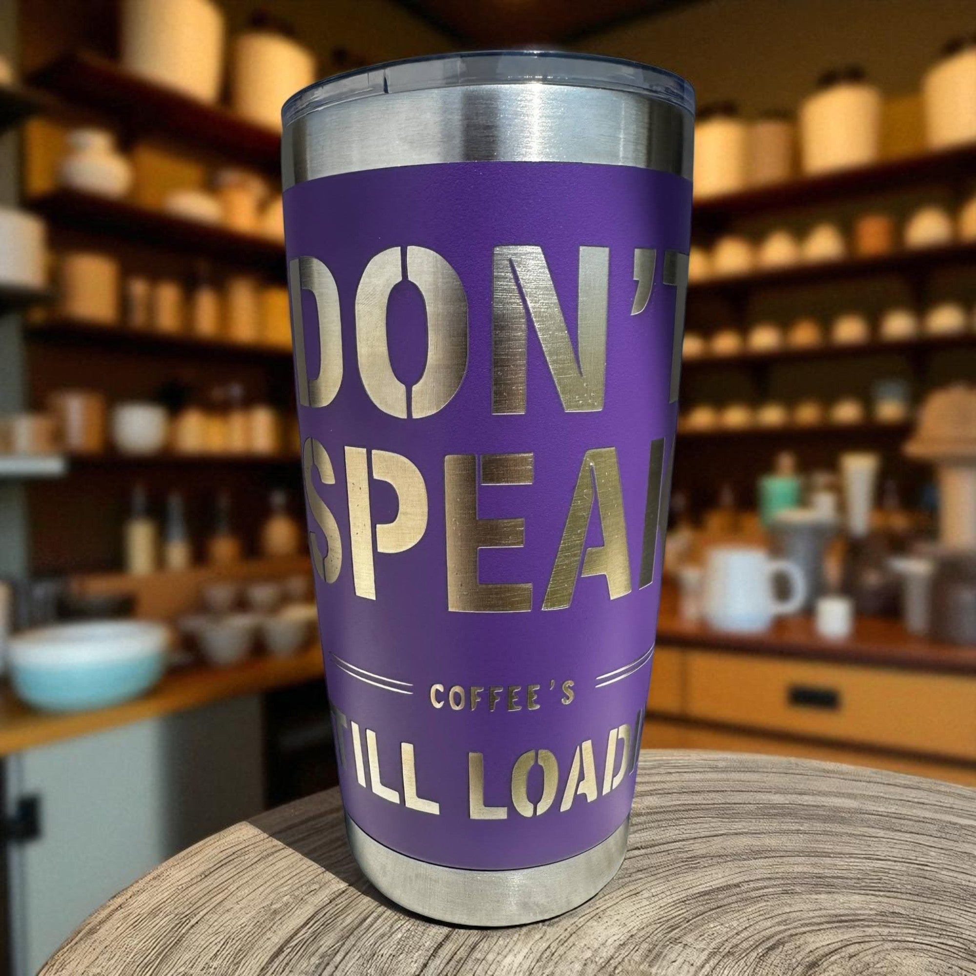 20oz Tumbler — Don't speak, coffee's still loading (purple) Ctrl‑Alt‑Engrave