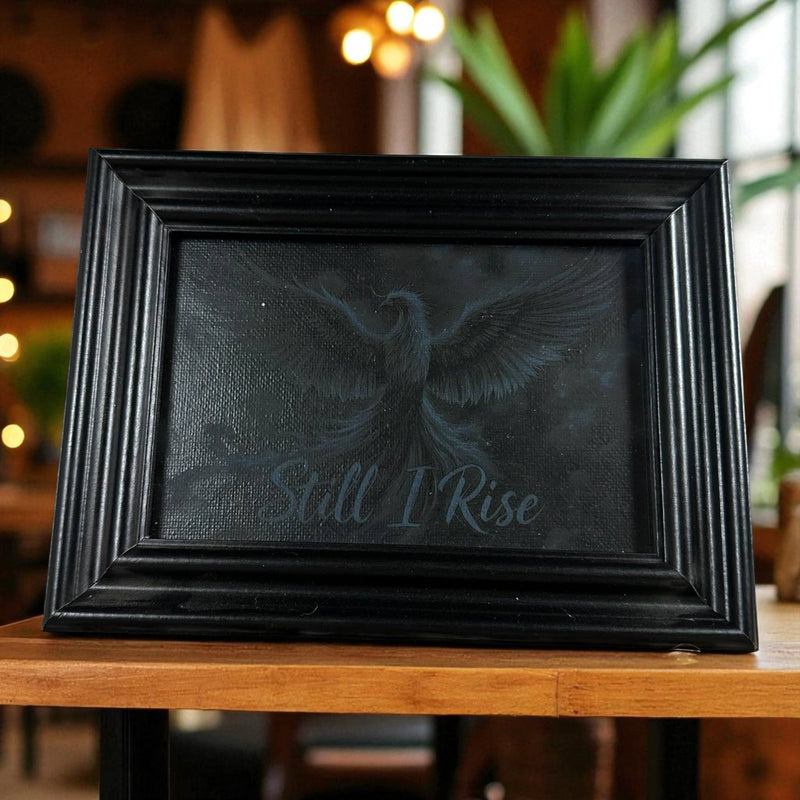 Framed Canvas (Standing) - Still I Rise (4x6)
