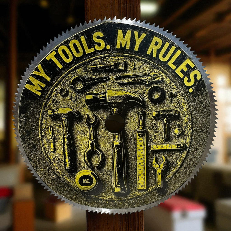 Saw Blade Art - My tools. My rules. (6.5")