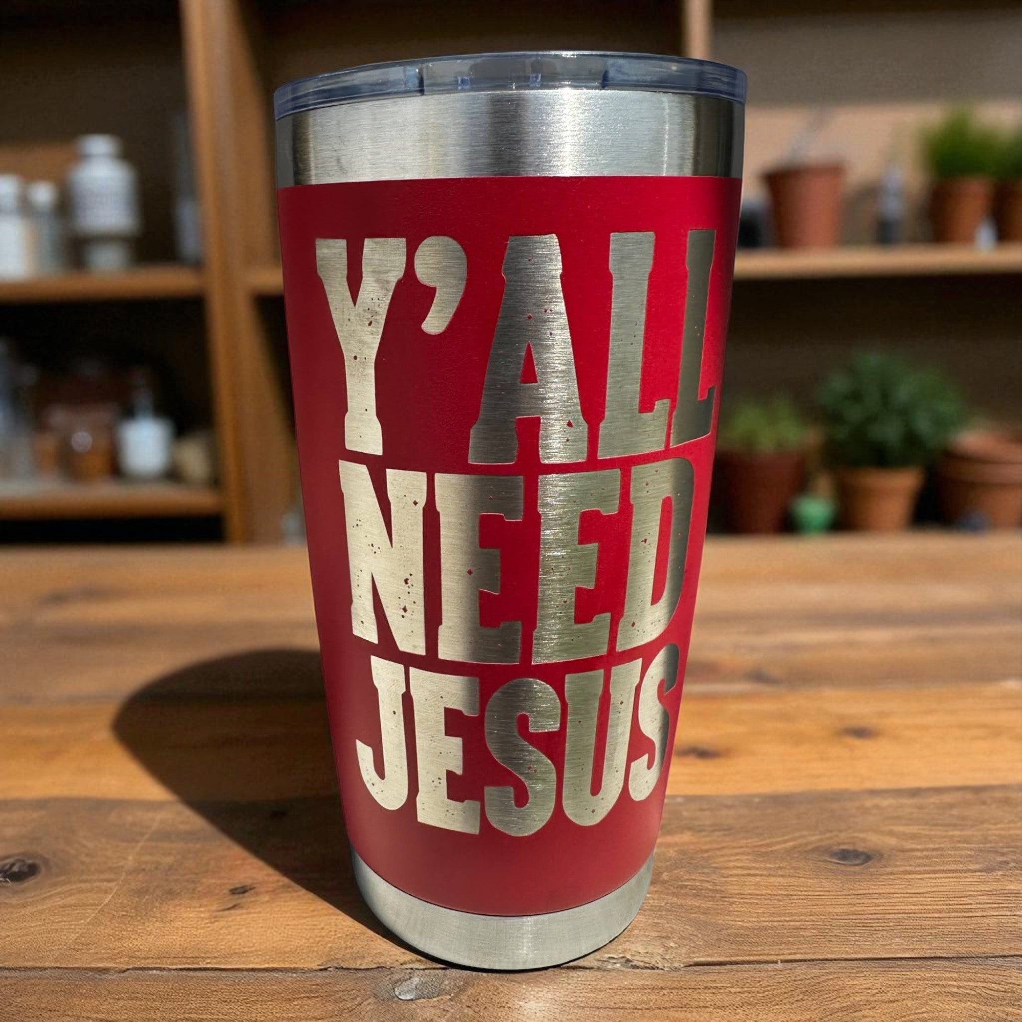 20oz Tumbler — Y'all need Jesus (red) Ctrl‑Alt‑Engrave