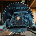 Saw Blade Art — Built not bought (6.5") Ctrl‑Alt‑Engrave