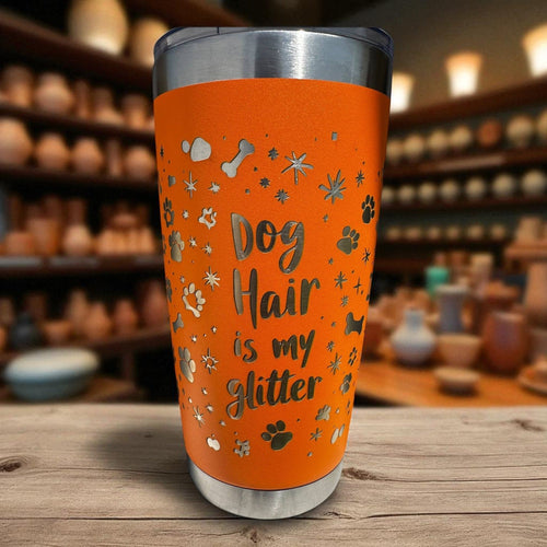 20oz Tumbler — Dog hair is my glitter (orange) Ctrl‑Alt‑Engrave