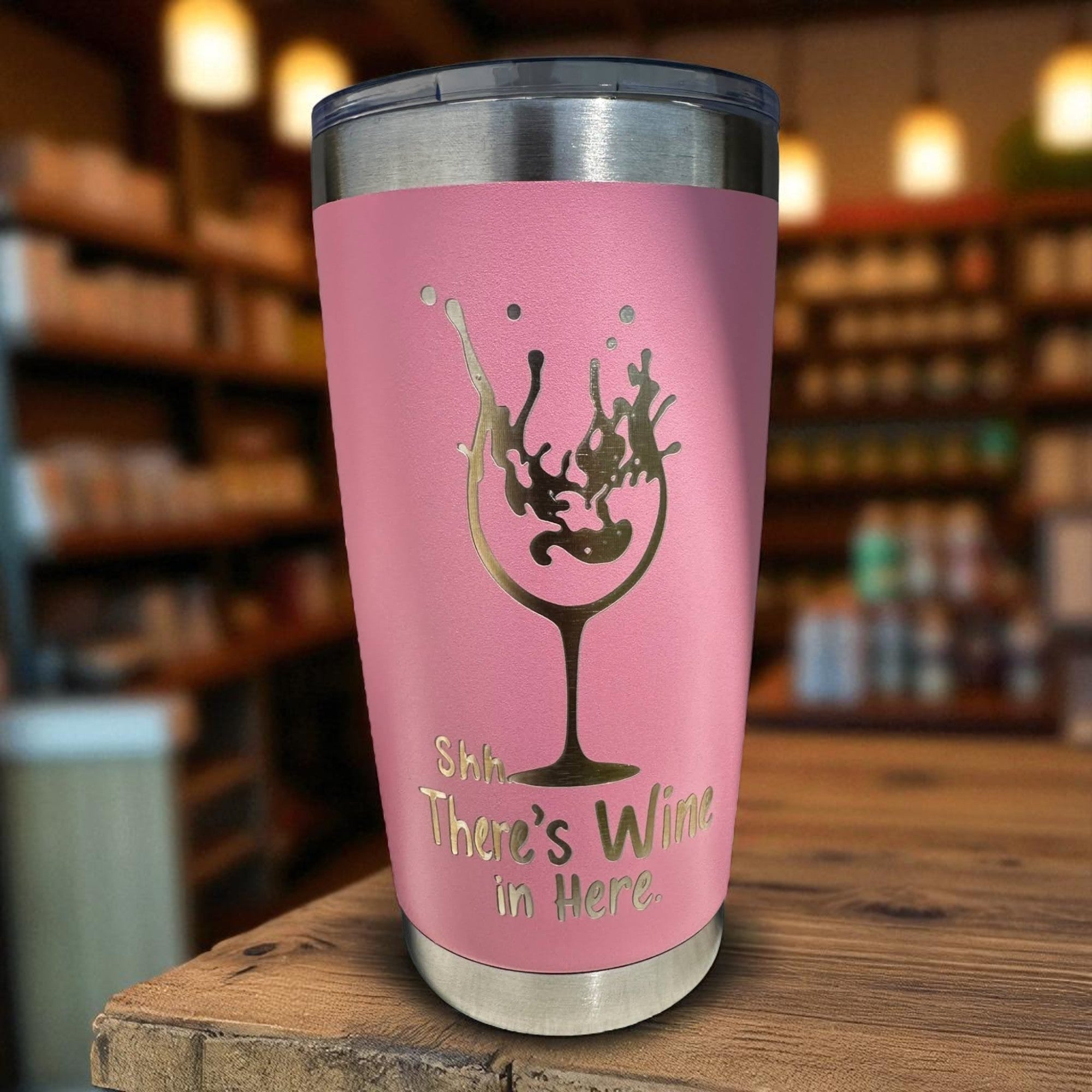 20oz Tumbler — Shh there's wine in here (pink) Ctrl‑Alt‑Engrave