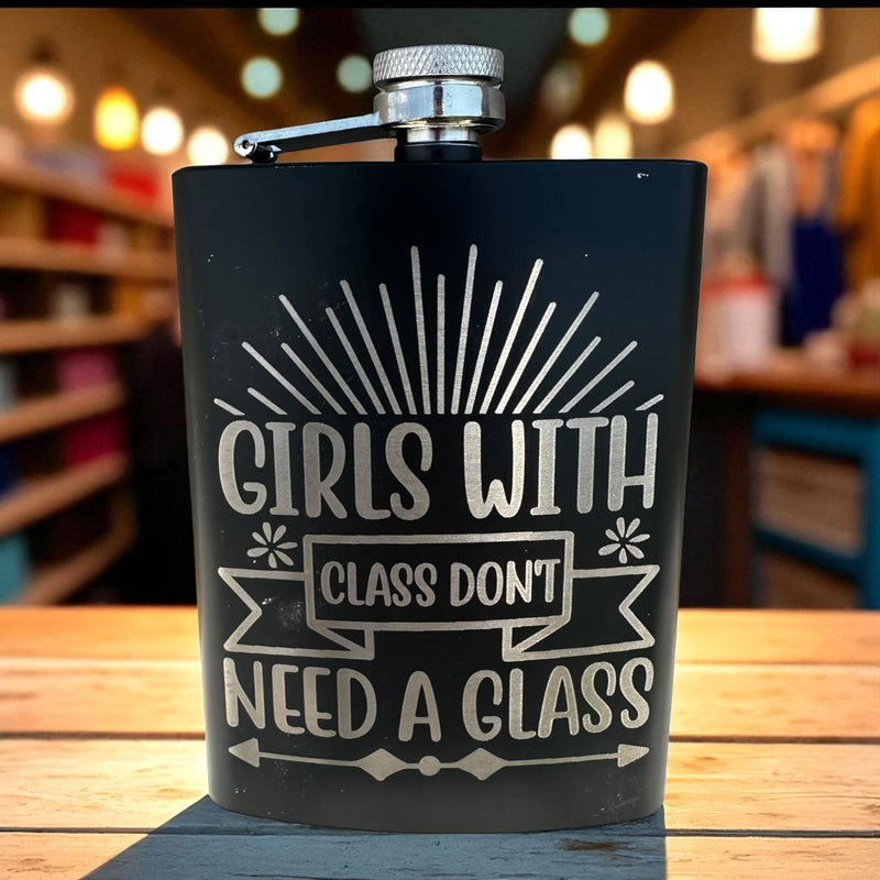 Flask - Girls with class don't need a glass
