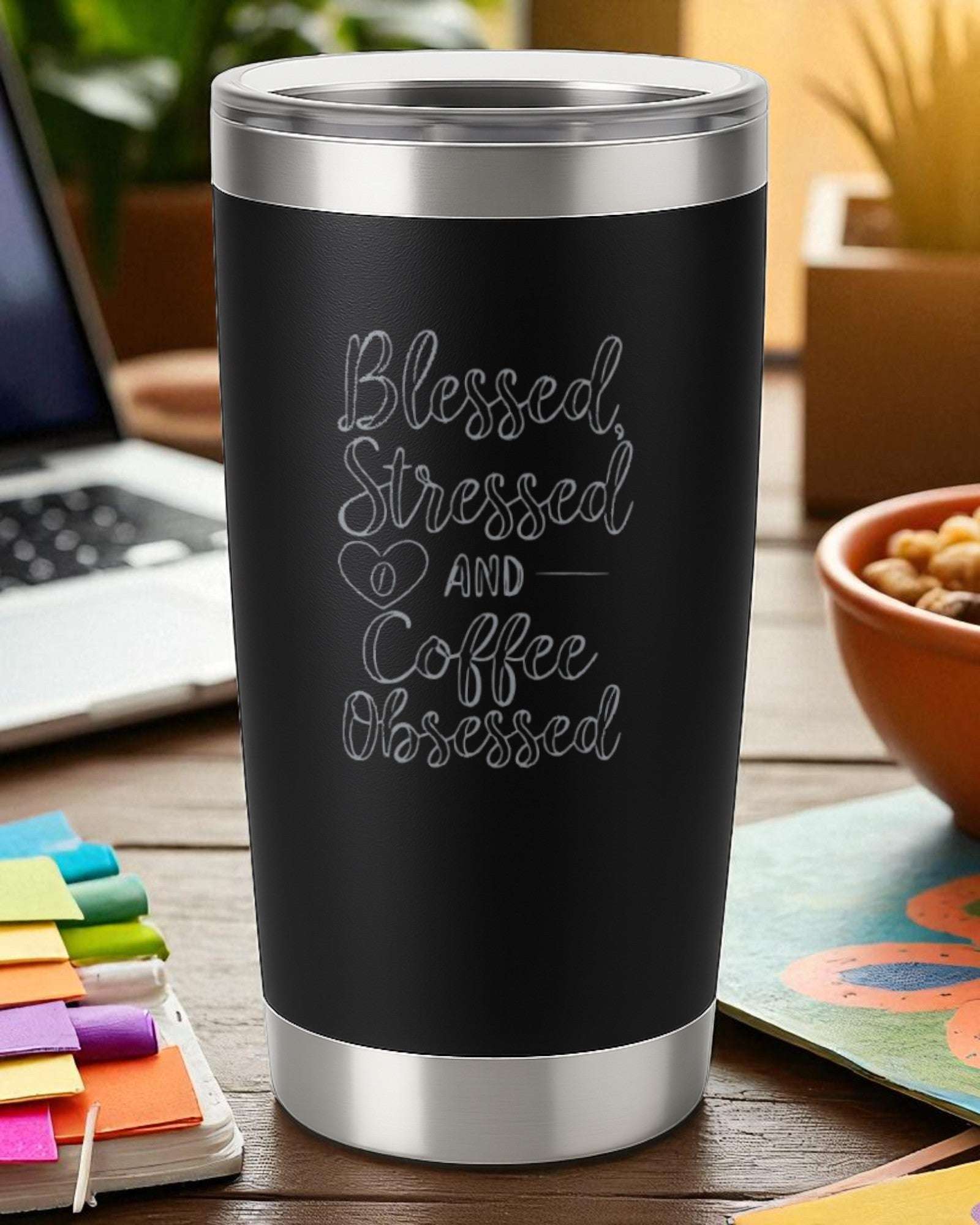 “Blessed, Stressed, and Coffee Obsessed” – Script Coffee Tumbler Ctrl-Alt-Engrave