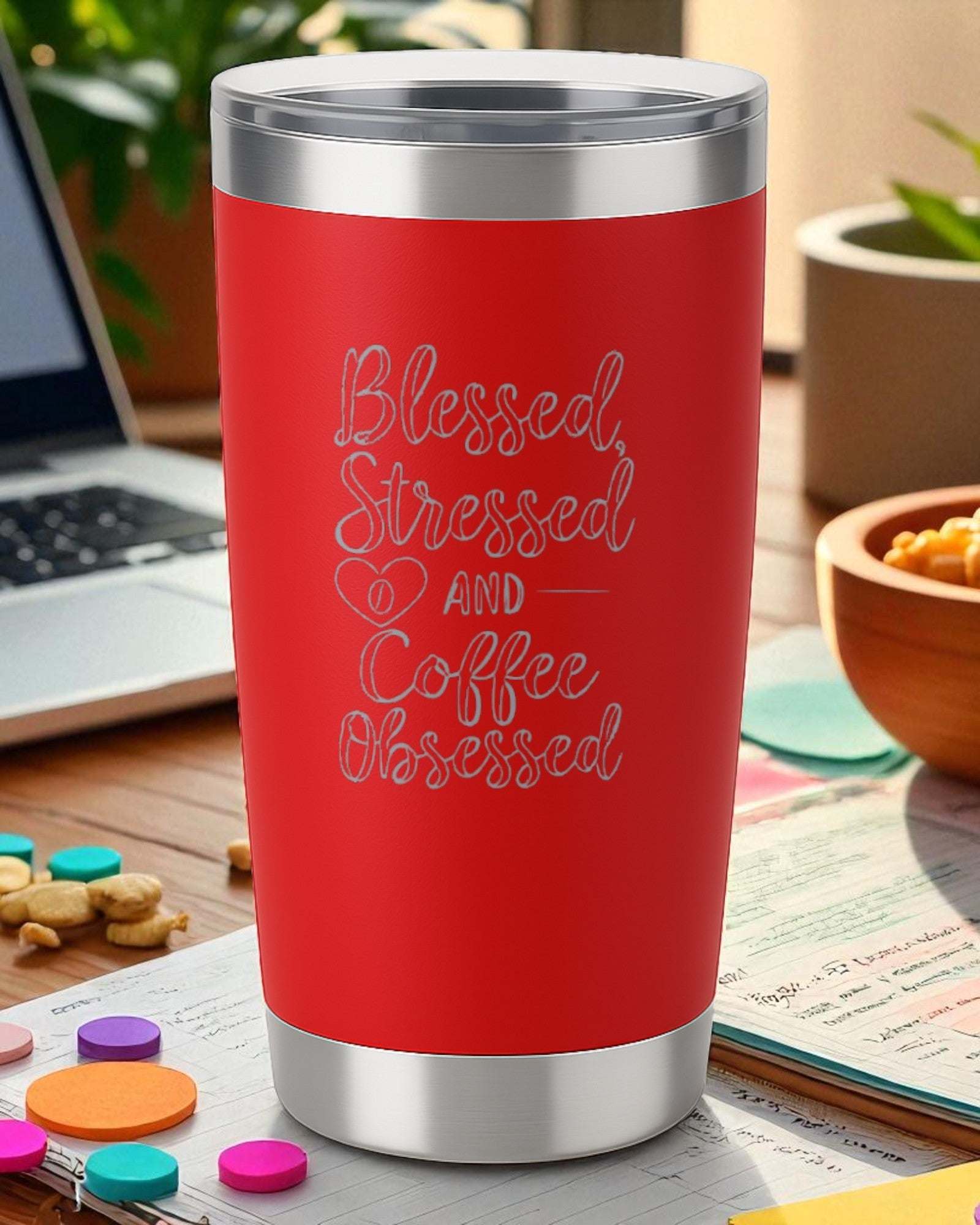 “Blessed, Stressed, and Coffee Obsessed” – Script Coffee Tumbler Ctrl-Alt-Engrave