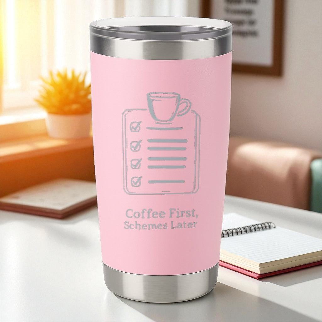 Coffee First, Schemes Later – Hustler Tumbler Ctrl-Alt-Engrave