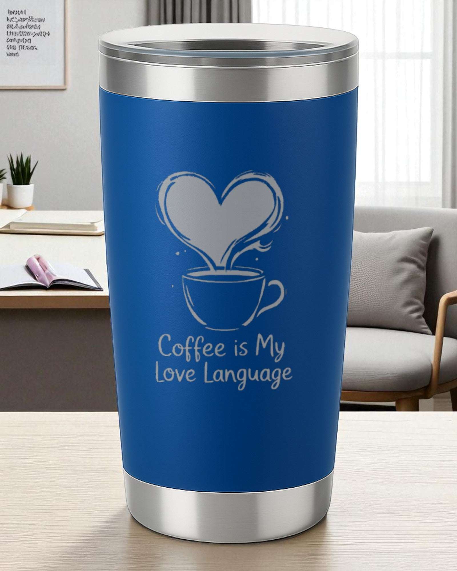 Coffee is My Love Language – Coffee Lover’s Tumbler Ctrl-Alt-Engrave