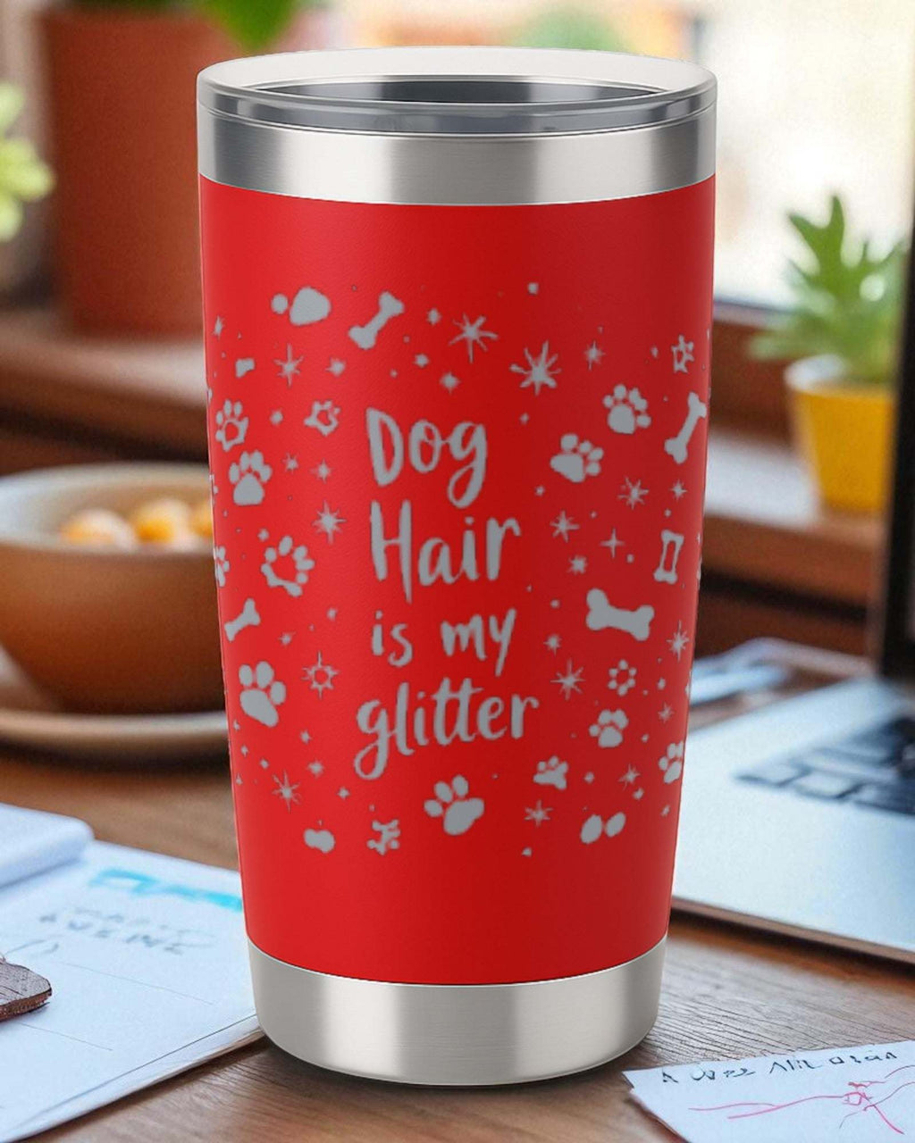 Dog Hair is My Glitter – 360 Wrap Engraved Tumbler Ctrl-Alt-Engrave