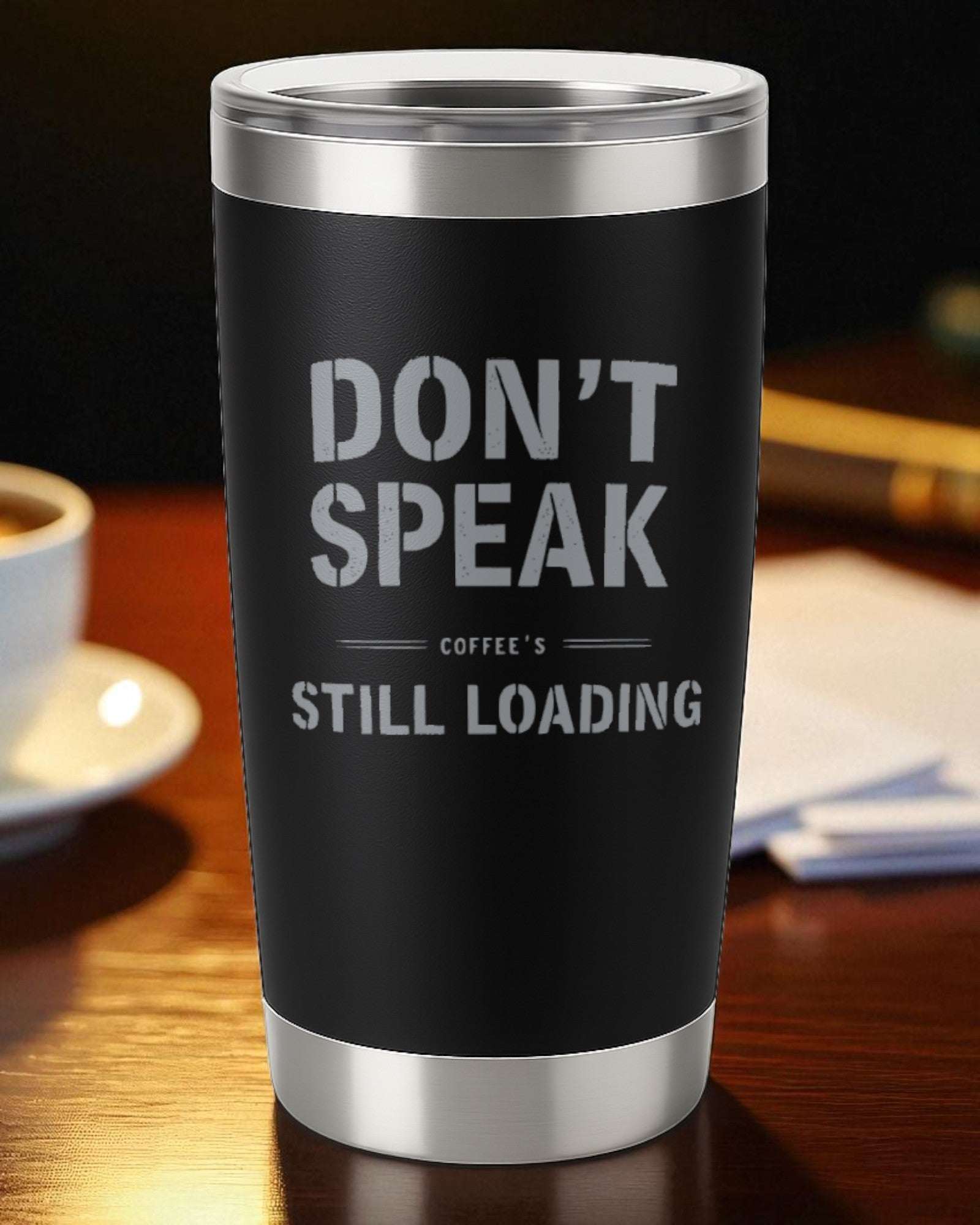 Don’t Speak — Coffee’s Still Loading – Introvert Tumbler Ctrl-Alt-Engrave