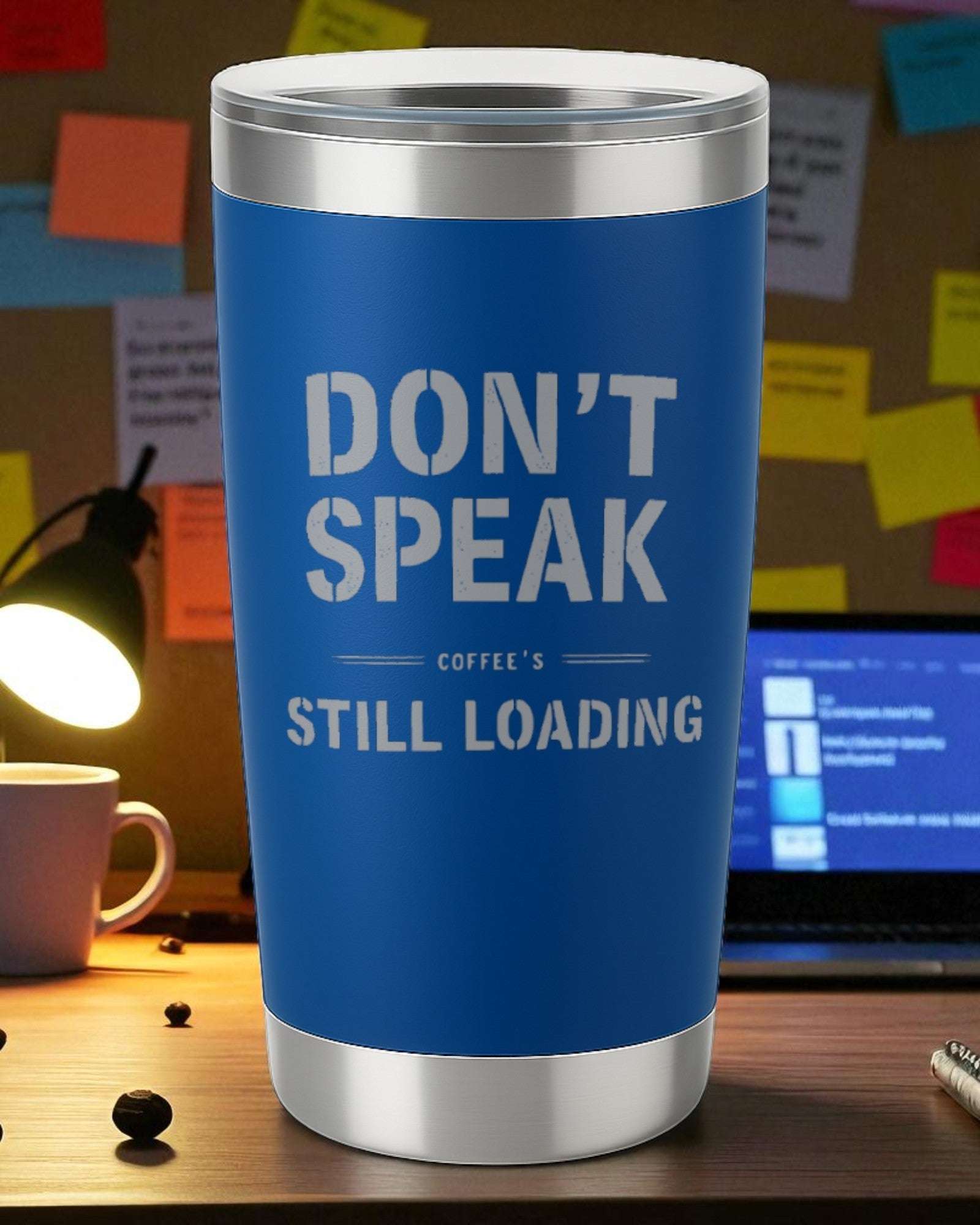 Blue introvert tumbler engraved with "Don't Speak Coffee's Still Loading" message for quiet mornings