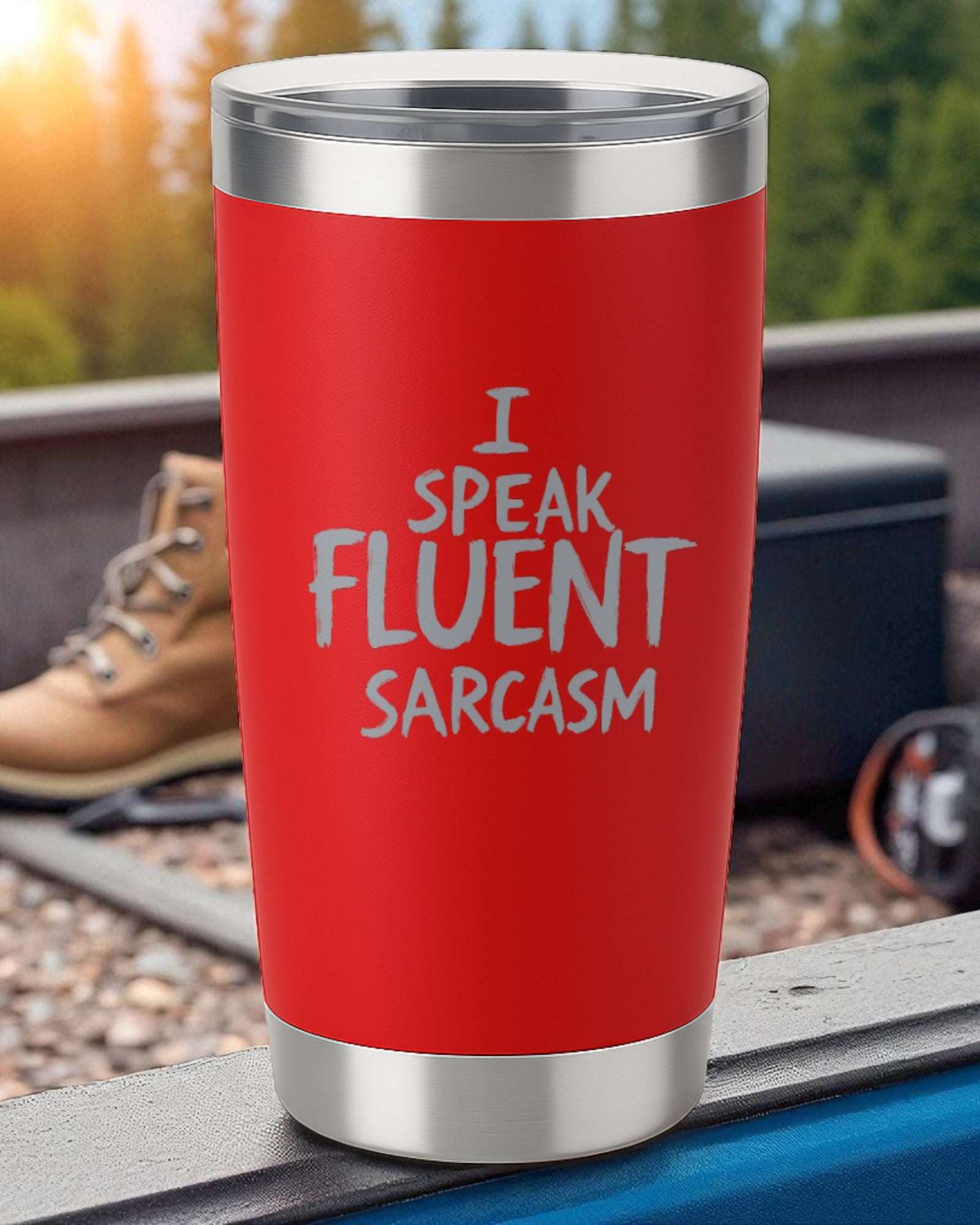I Speak Fluent Sarcasm – Bold Statement Tumbler Ctrl-Alt-Engrave