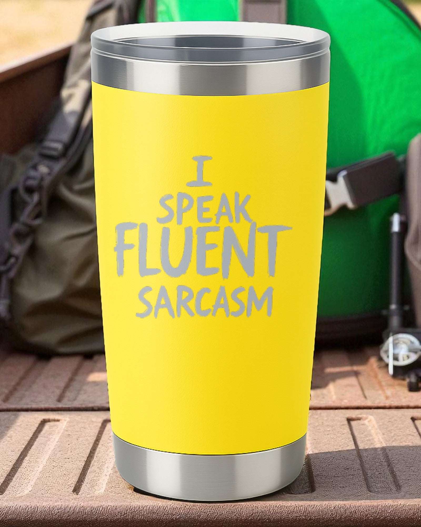 I Speak Fluent Sarcasm – Bold Statement Tumbler Ctrl-Alt-Engrave