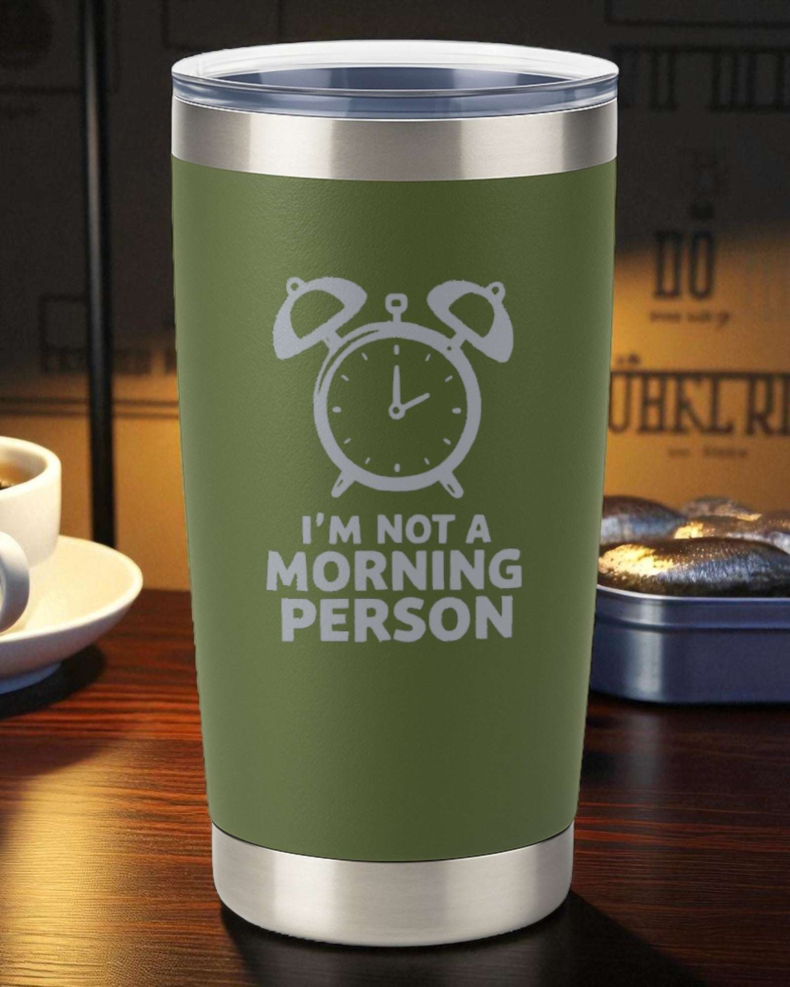I’m Not a Morning Person – Relatable Tumbler Ctrl-Alt-Engrave