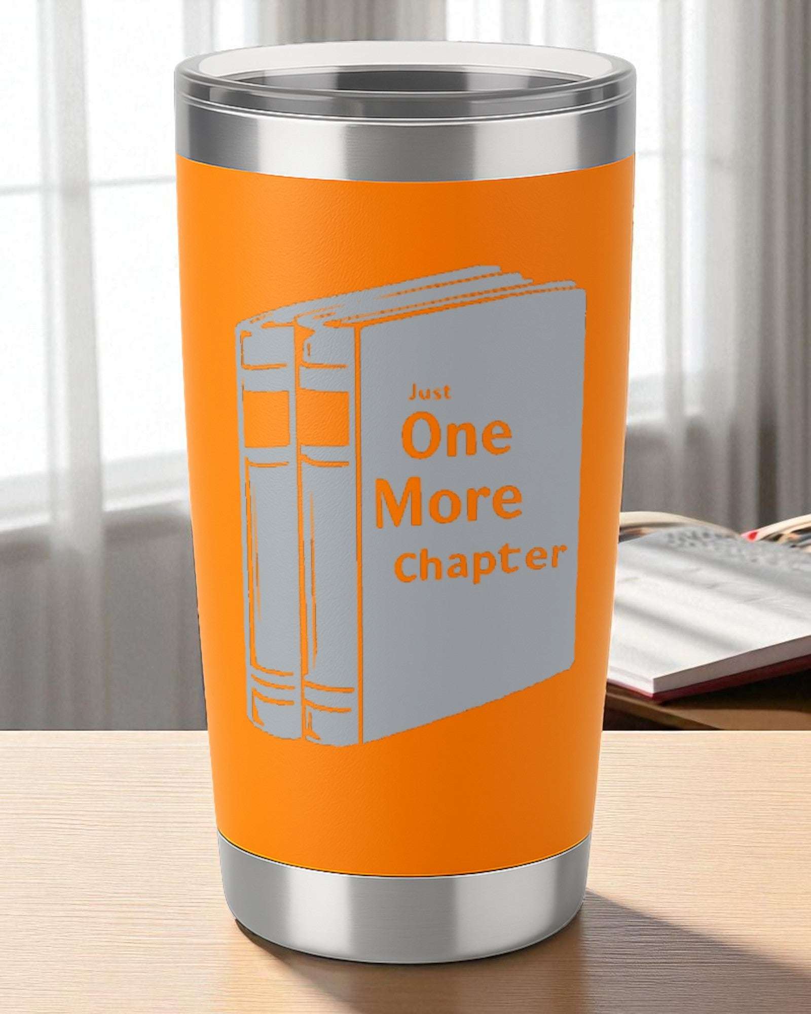 Just One More Chapter – Book Lover Tumbler Ctrl-Alt-Engrave