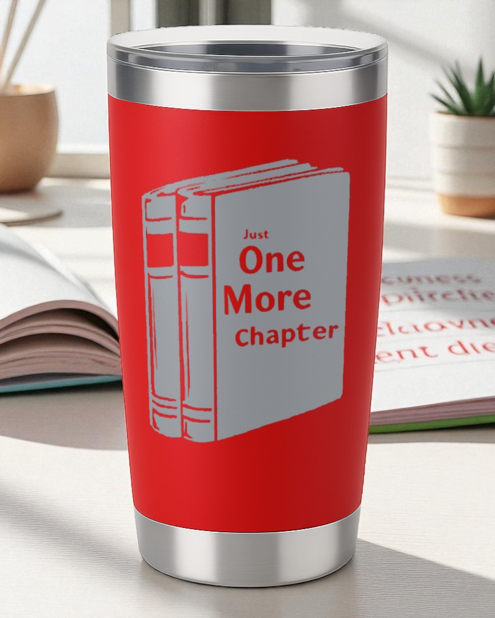 Red book lover tumbler with "Just One More Chapter" text and book graphic design