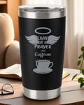 “Livin’ on a Prayer (and Caffeine)” – Faith + Coffee Tumbler Ctrl-Alt-Engrave