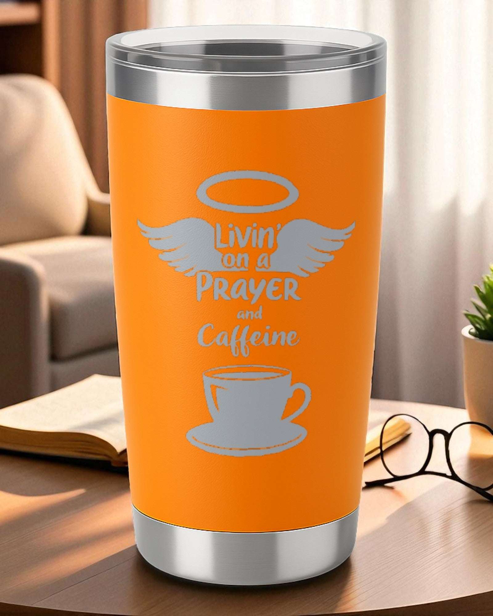 “Livin’ on a Prayer (and Caffeine)” – Faith + Coffee Tumbler Ctrl-Alt-Engrave