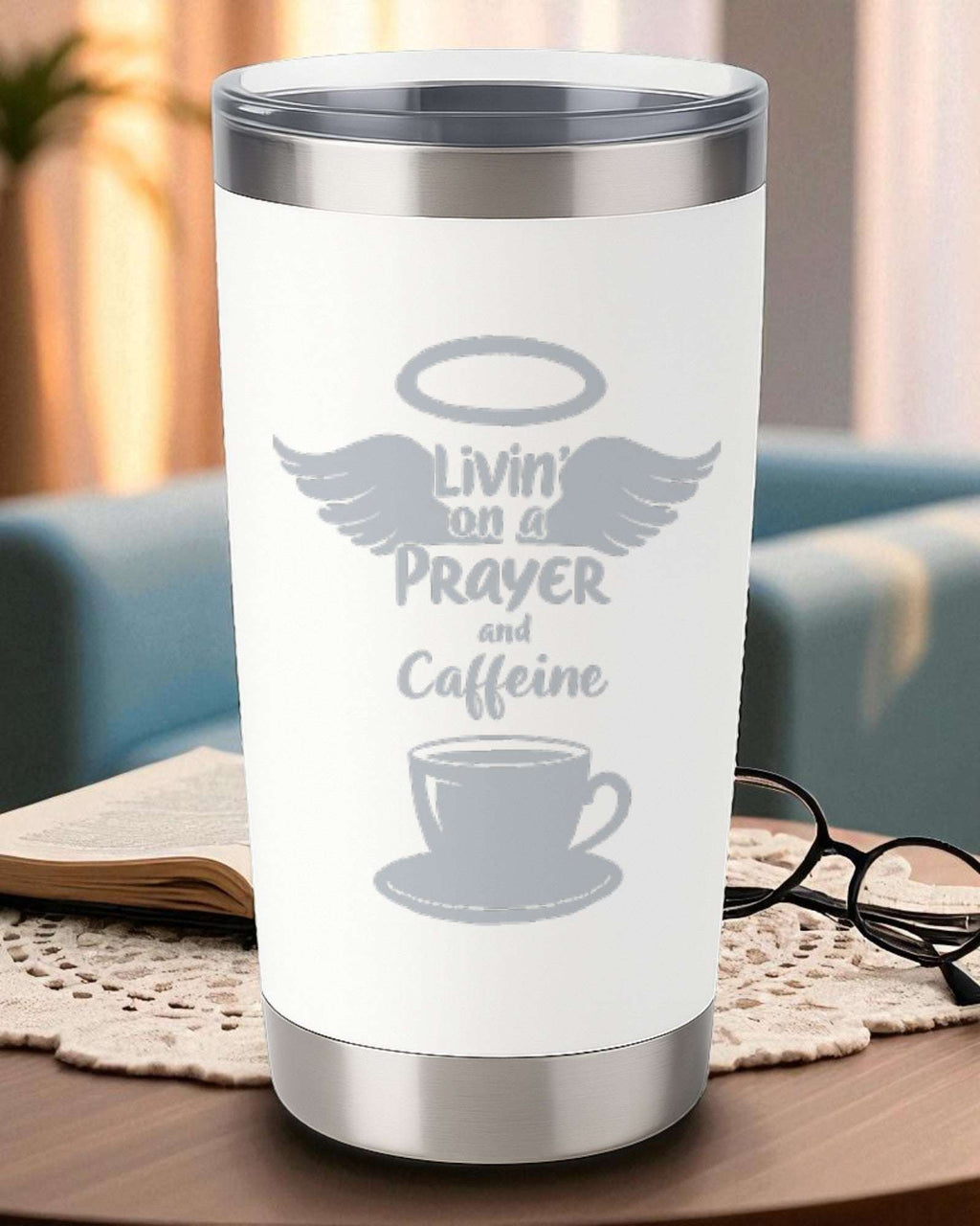 “Livin’ on a Prayer (and Caffeine)” – Faith + Coffee Tumbler Ctrl-Alt-Engrave