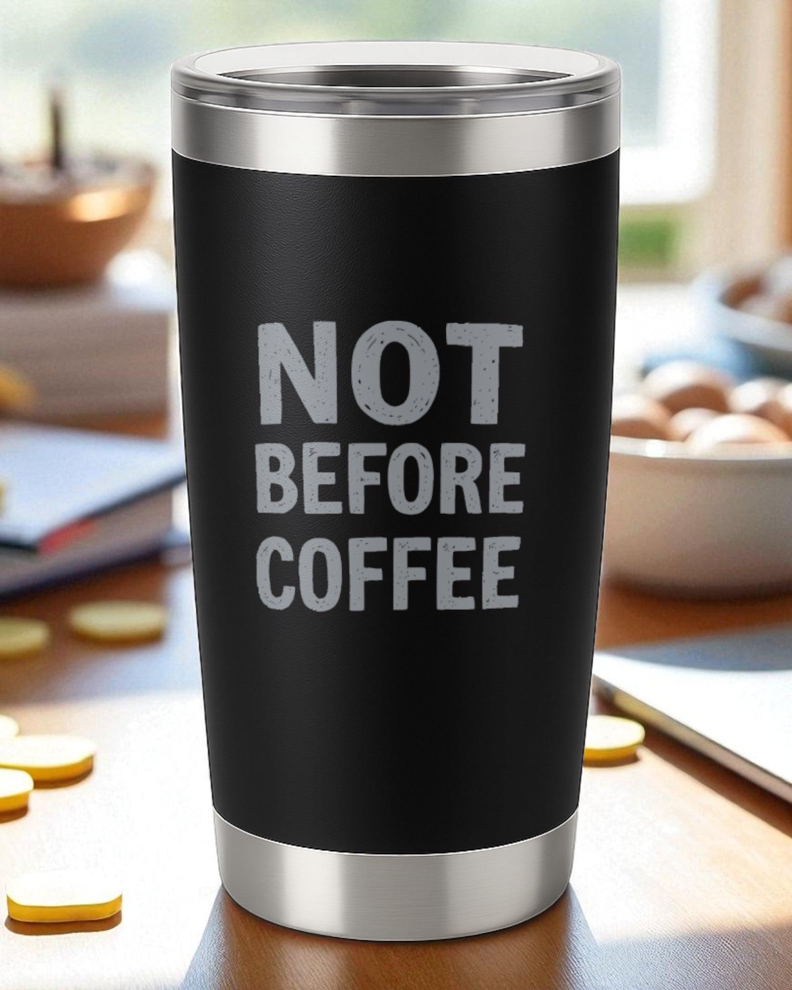 Not Before Coffee – Sarcastic Morning Tumbler Ctrl-Alt-Engrave