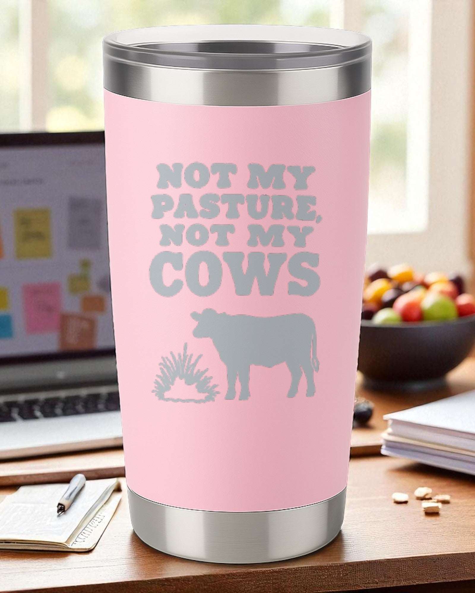 “Not My Pasture, Not My Cows” – Country Sass Tumbler Ctrl-Alt-Engrave