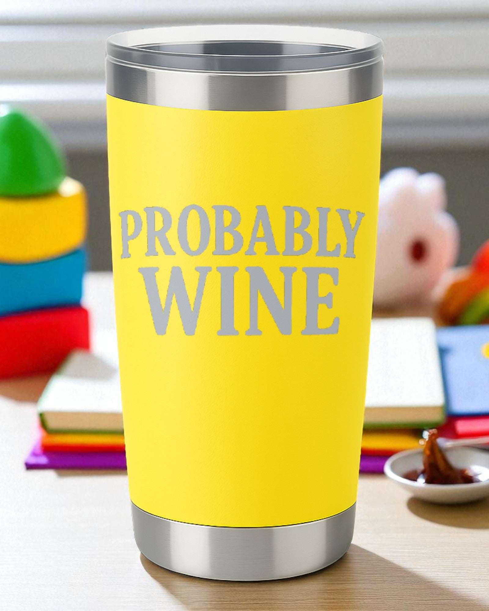 Yellow insulated tumbler engraved with "Probably Wine" for sassy wine lovers
