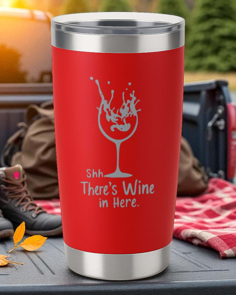 Shhh… There's Wine in Here – 20oz Engraved Tumbler – 2x2 Magnetic Canvas Art | Ctrl‑Alt‑Engrave