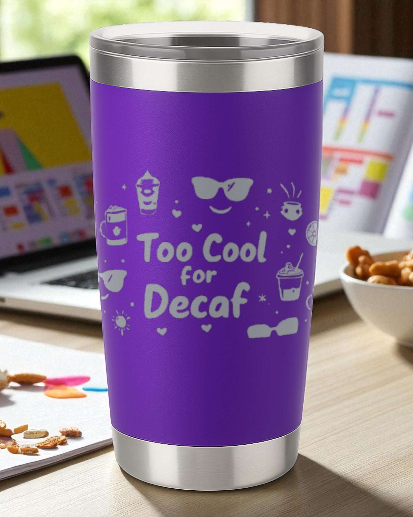 Purple 20oz stainless steel insulated tumbler engraved with "Too Cool for Decaf" and coffee-themed icons, featuring a clear lid.