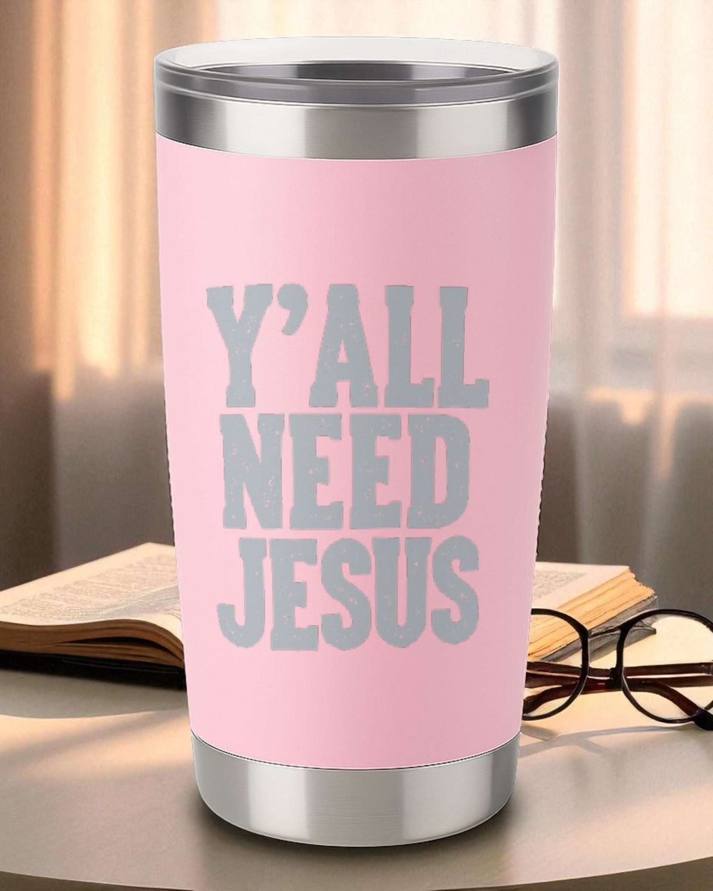 20oz pink stainless steel tumbler with engraved "Y'all Need Jesus" text and clear lid