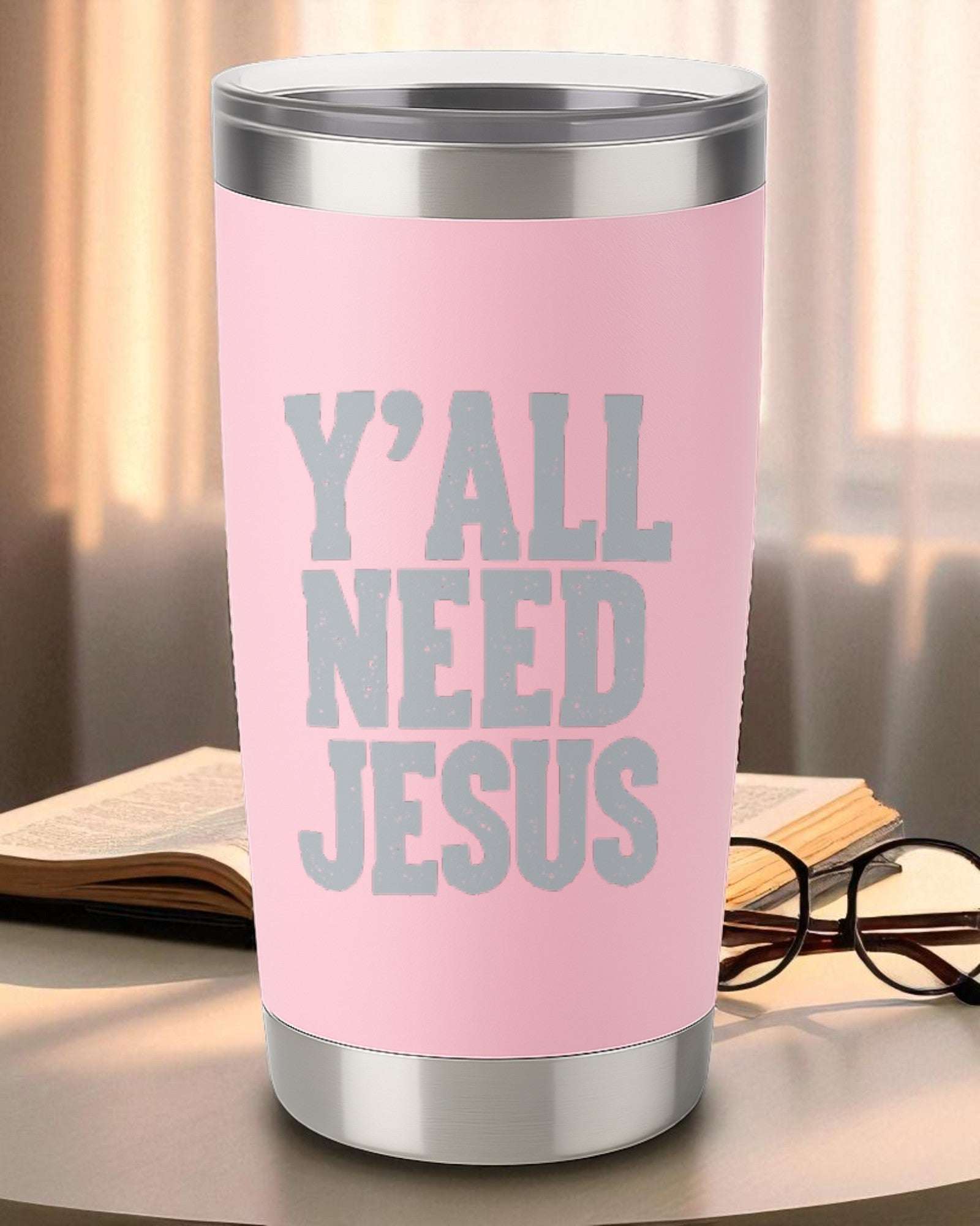 20oz pink stainless steel tumbler with engraved "Y'all Need Jesus" text and clear lid